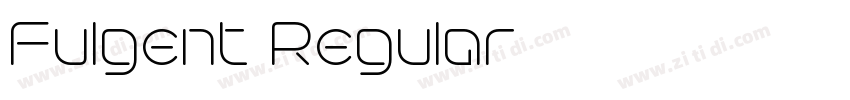 Fulgent Regular字体转换 Fulgent Regular字体转换